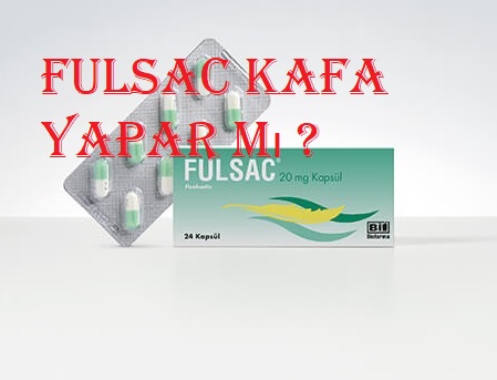 Fulsac kafa yapar mı