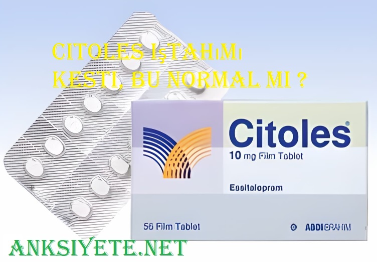 Citoles iştahımı kesti, bu normal mi ?