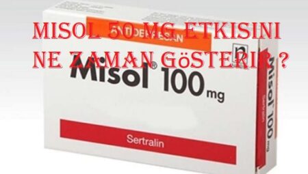 Misol 50 mg etkisini ne zaman gösterir ?