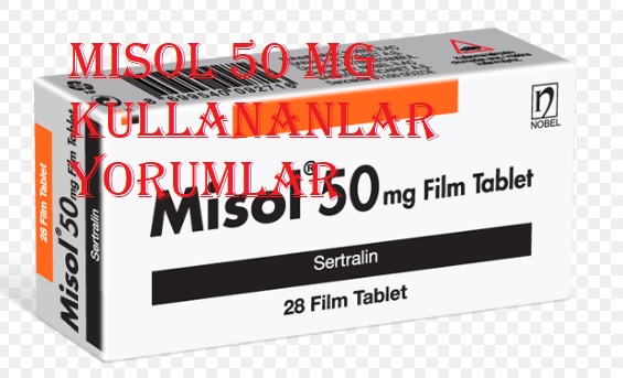 Misol 50 mg kullananlar yorumlar