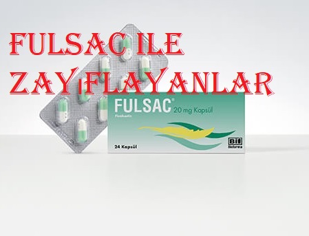 Fulsac ile zayıflayanlar