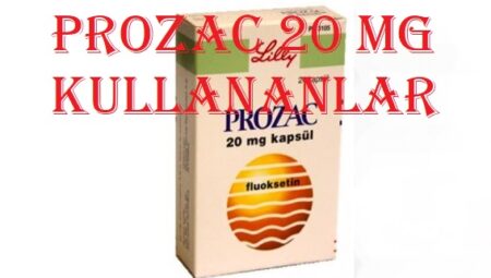 Prozac 20 mg kullananlar