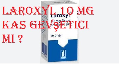 Laroxyl 10 mg kas gevşetici mi ?