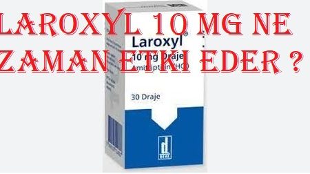 Laroxyl 10 mg ne zaman etki eder ?