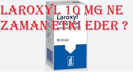 Laroxyl 10 mg ne zaman etki eder ?