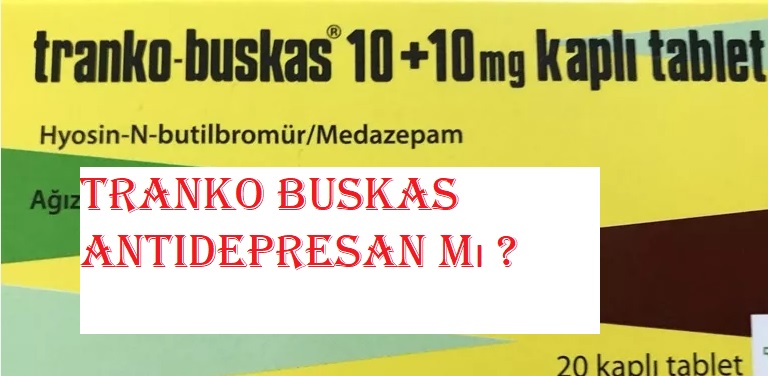 Tranko Buskas antidepresan mı