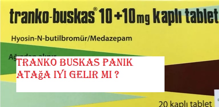 Tranko Buskas panik atağa iyi gelir mi