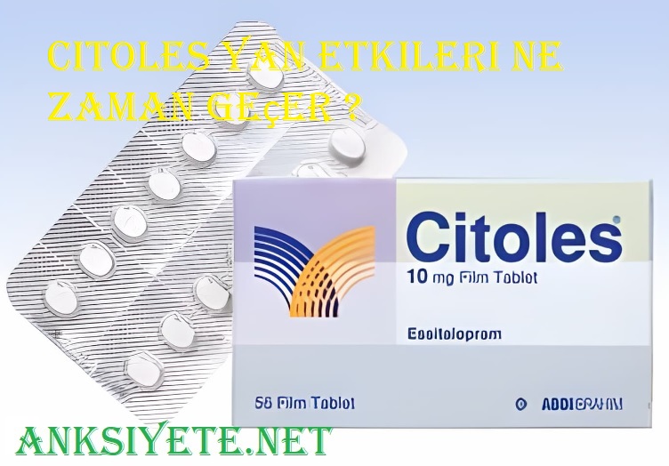 Citoles yan etkileri ne zaman geçer ?