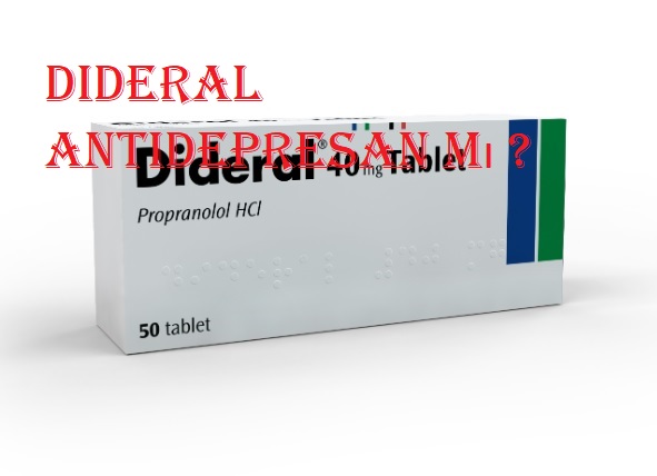Dideral antidepresan mı