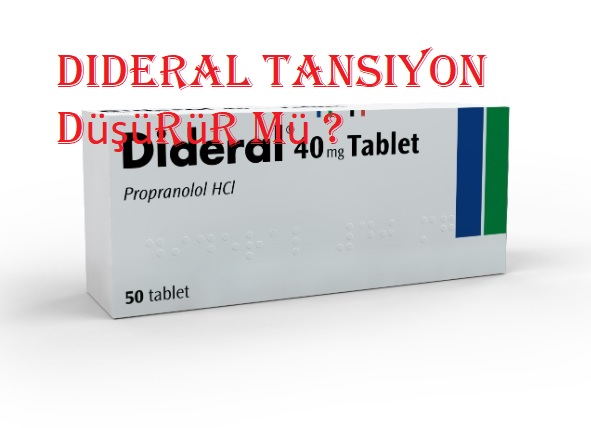 Dideral tansiyon düşürür mü ?