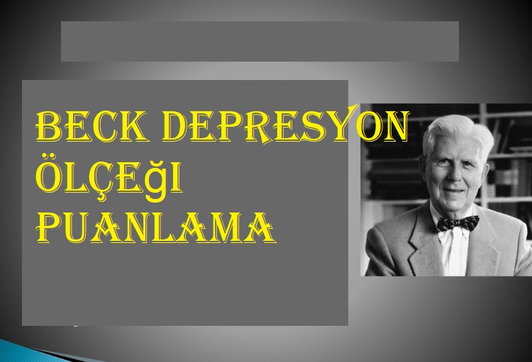 Beck depresyon ölçeği puanlama